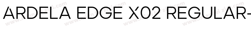 Ardela Edge X02 Regular字体转换